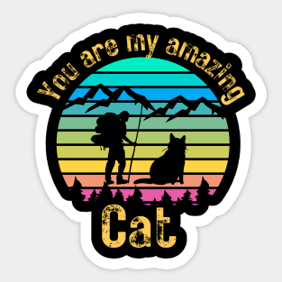 you are my amazing cat Sticker